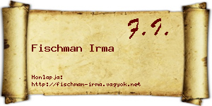 Fischman Irma névjegykártya